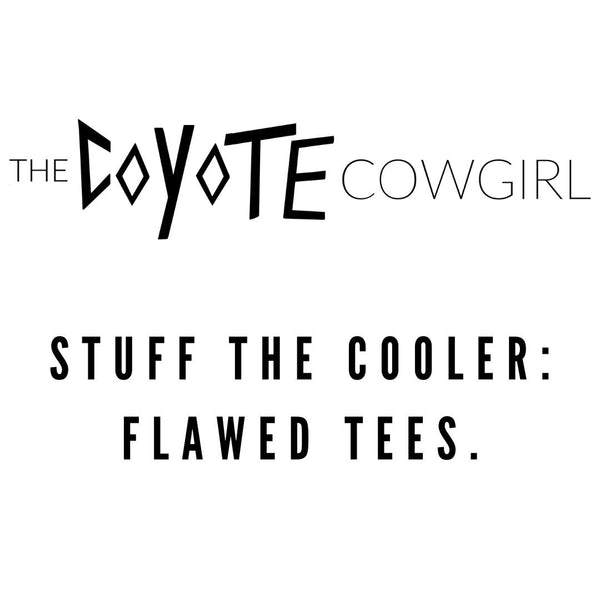CYBER MONDAY: Stuff the Cooler, Flawed Tees